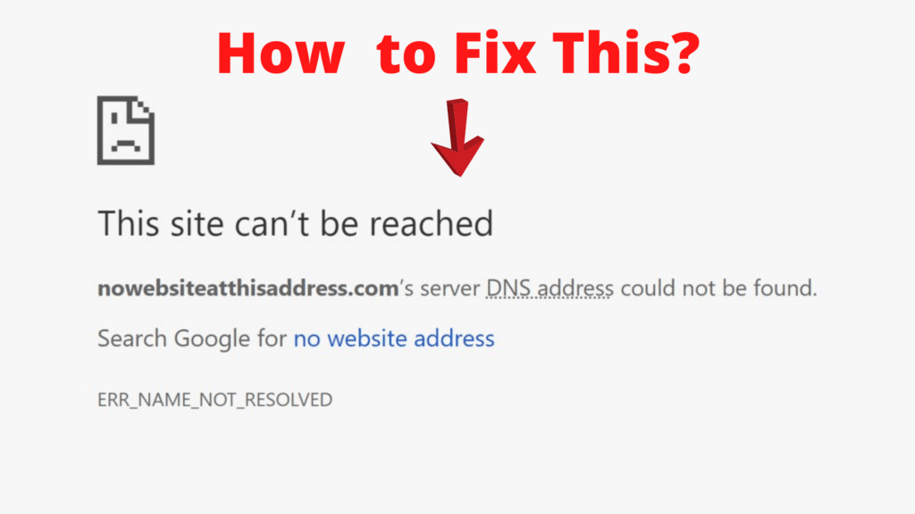 This Site Can’t be Reached- What it Means and How to Fix it